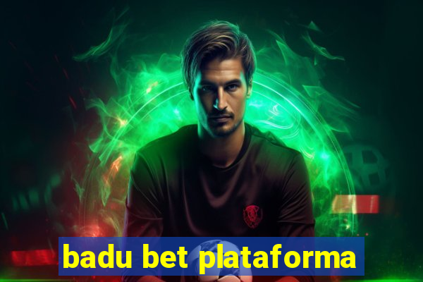 badu bet plataforma